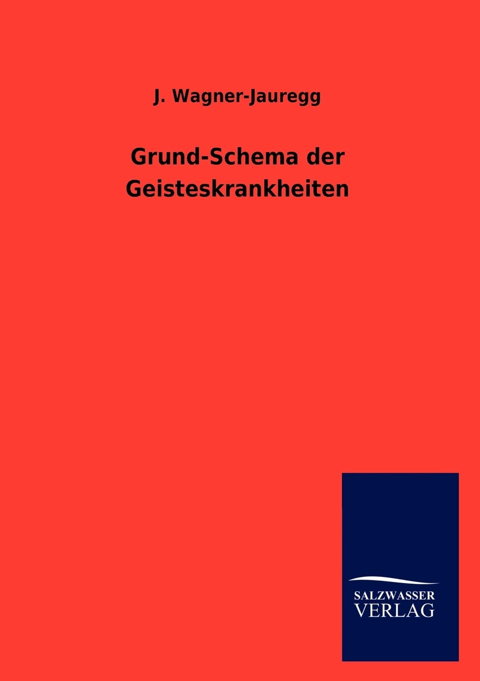 GrundSchema der Geisteskrankheiten (German Edition),Used