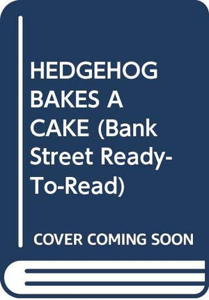 Hedgehog Bakes A Cake (Bank Street Readytoread),Used