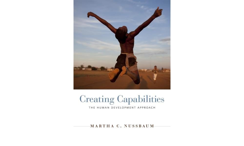 Creating Capabilities: The Human Development Approach,Used
