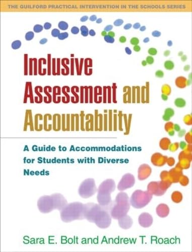 Inclusive Assessment and Accountability: A Guide to Accommodations for Students with Diverse Needs (The Guilford Practical Inter,Used