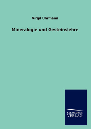Mineralogie und Gesteinslehre (German Edition),Used