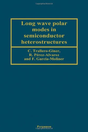 Long Wave Polar Modes In Semiconductor Heterostructures