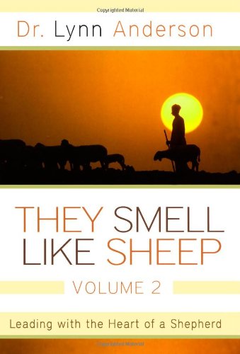 They Smell Like Sheep, Volume 2: Leading with the Heart of a Shepherd,Used