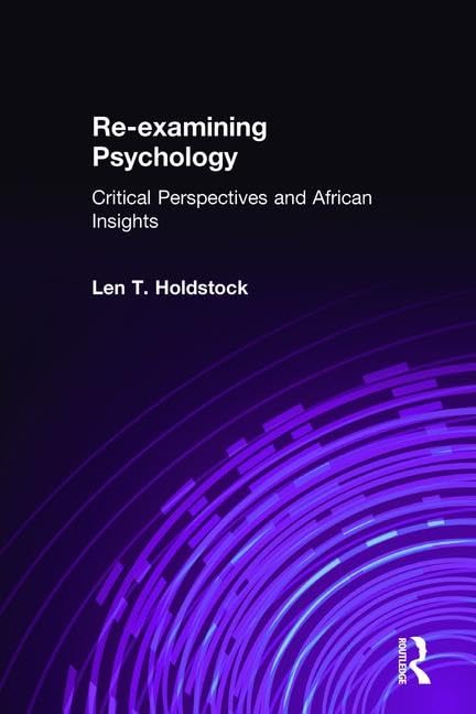 Reexamining Psychology: Critical Perspectives and African Insights,Used