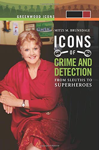 Icons of Mystery and Crime Detection [2 volumes]: From Sleuths to Superheroes [2 volumes] (Greenwood Icons),Used