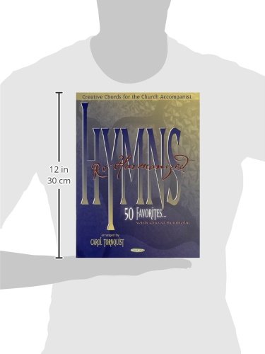 Hymns ReHarmonized: Creative Chords for the Church Accompanist,New