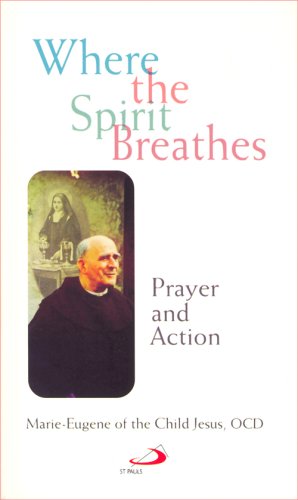 Where The Spirit Breathes: Prayer And Action,New