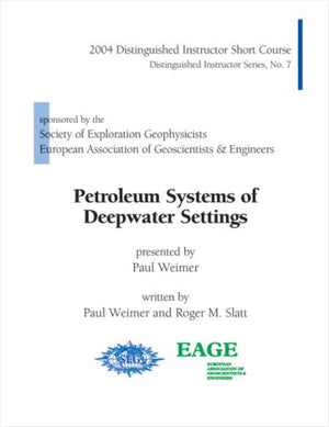 Petroleum Systems of Deepwater Settings (DISC No. 7) (Distinguished Instructor Series),Used