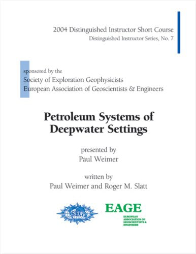 Petroleum Systems of Deepwater Settings (DISC No. 7) (Distinguished Instructor Series),Used