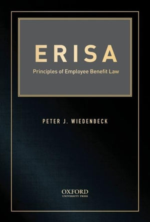 Erisa: Principles of Employee Benefit Law,Used