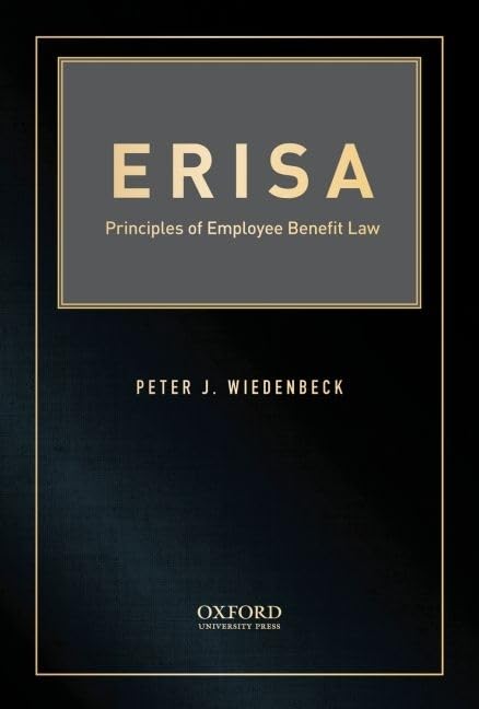 Erisa: Principles of Employee Benefit Law,Used