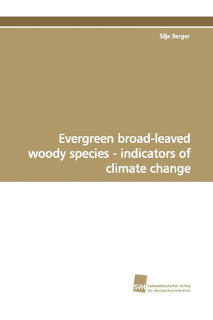 Evergreen broadleaved woody species  indicators of climate change,Used