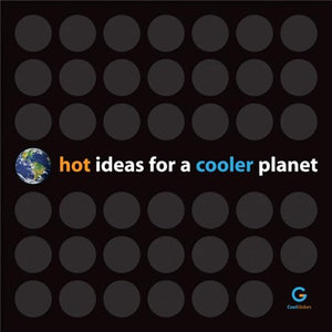 Hot Ideas For A Cooler Planet,New