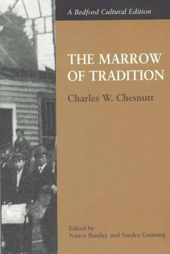 The Marrow Of Tradition (Bedford Cultural Editions),New