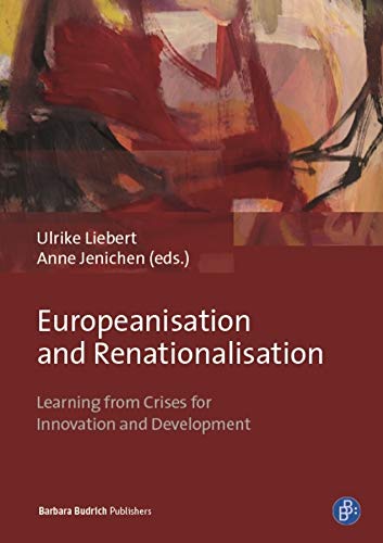Europeanisation and Renationalisation: Learning from Crises for Innovation and Development,Used