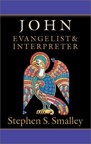 John: Evangelist & Interpreter (Gospel Profiles, 4),New