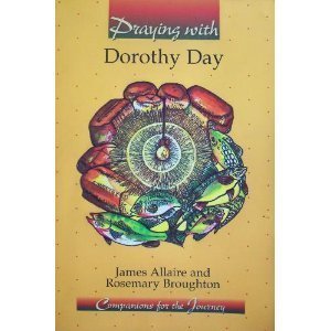 Praying With Dorothy Day,Used