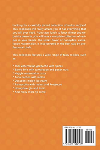 Cooking with Melon Made Easy: 40 Melon Recipes That Will Blow Your Mind,Used