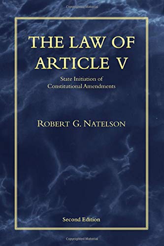 The Law of Article V: State Initiation of Constitutional Amendments,Used
