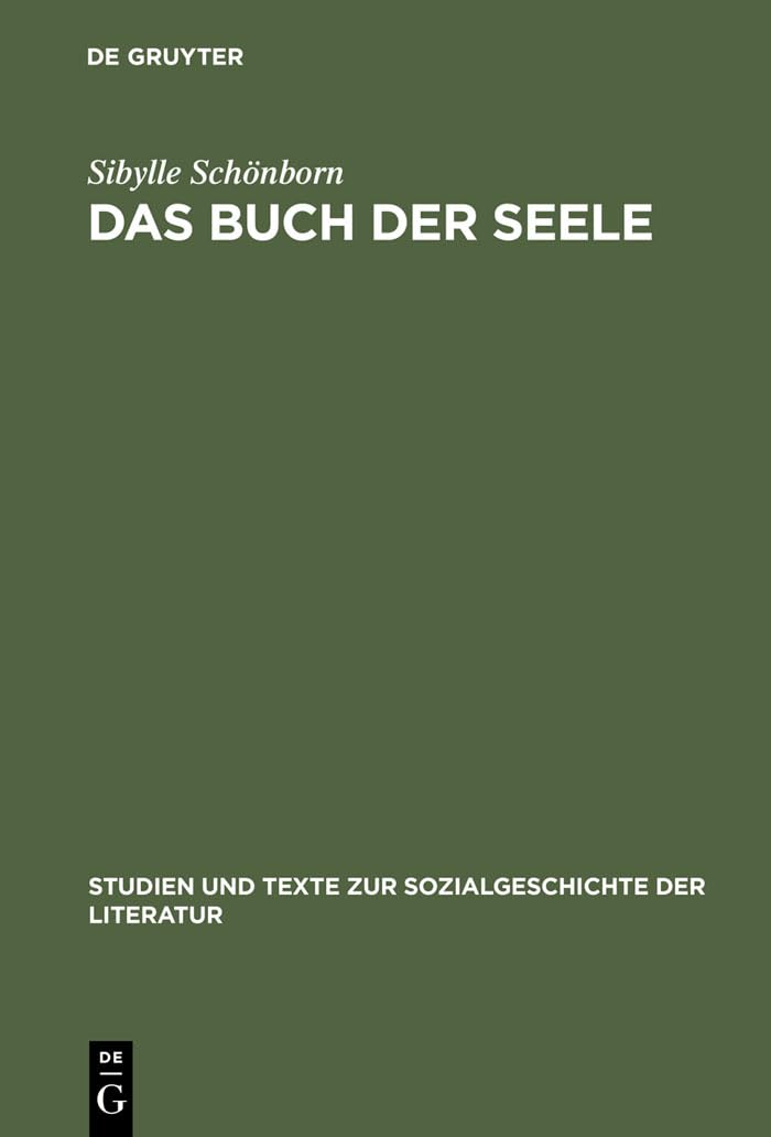 Das Buch der Seele: Tagebuchliteratur zwischen Aufklrung und Kunstperiode (Studien und Texte zur Sozialgeschichte der Literatur,,Used
