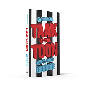 Taak of the Toon: How to Speak Geordie,Used