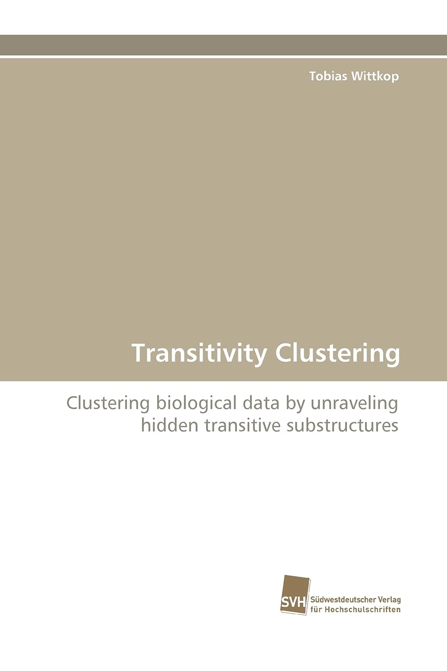 Transitivity Clustering: Clustering biological data by unraveling hidden transitive substructures,Used