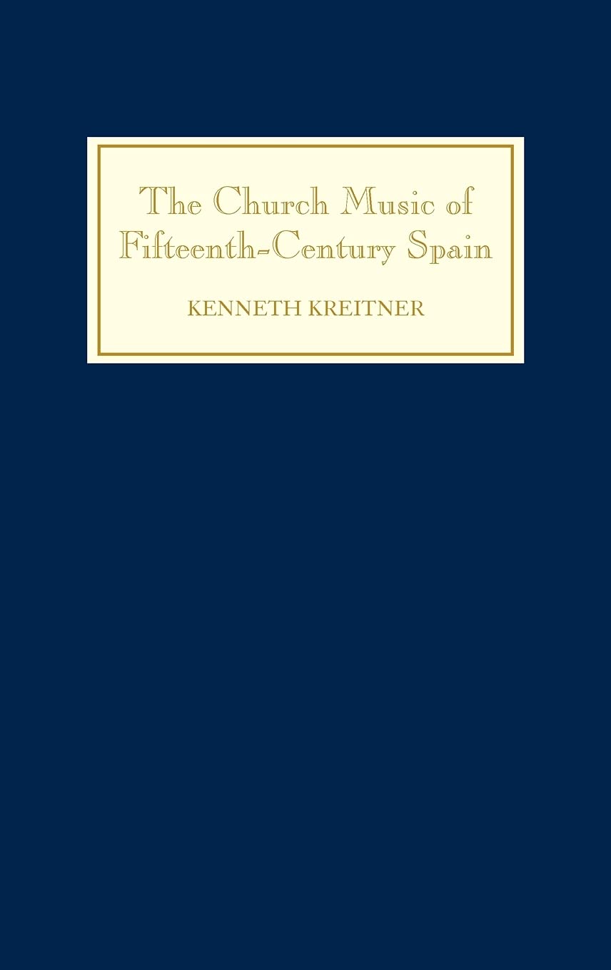 The Church Music of FifteenthCentury Spain (Studies in Medieval and Renaissance Music, 2) (Volume 2),Used