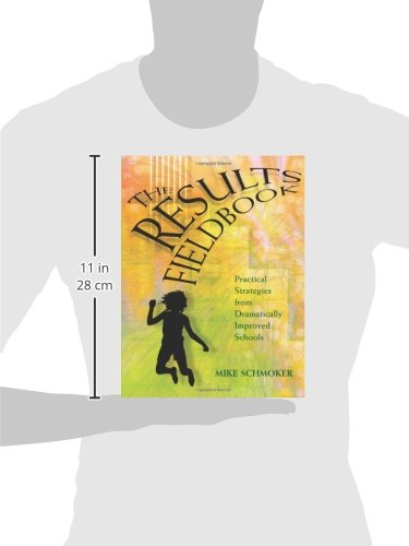 Results Fieldbook: Practical Strategies From Dramatically Improved Schools,Used