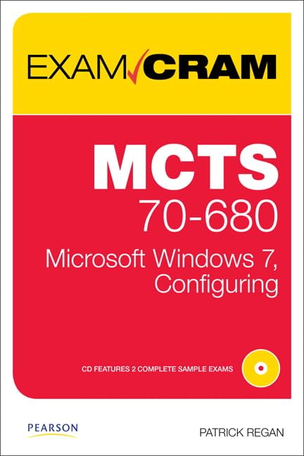MCTS 70680 Exam Cram: Microsoft Windows 7, Configuring