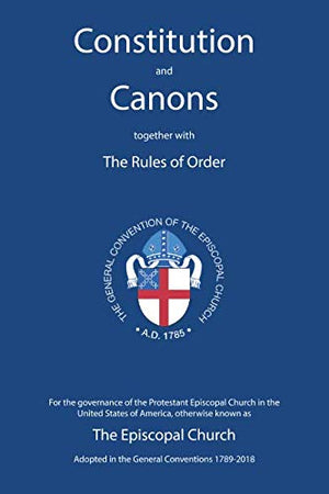 Constitution and Canons together with the Rules of Order,Used