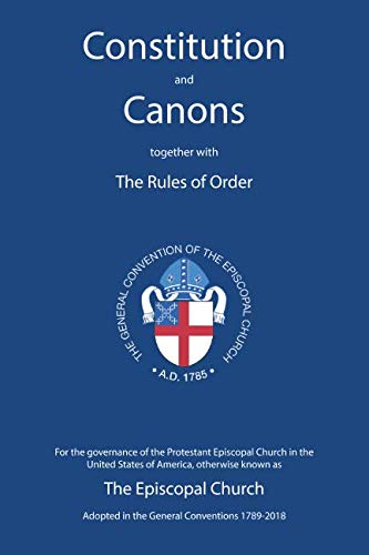 Constitution and Canons together with the Rules of Order,Used