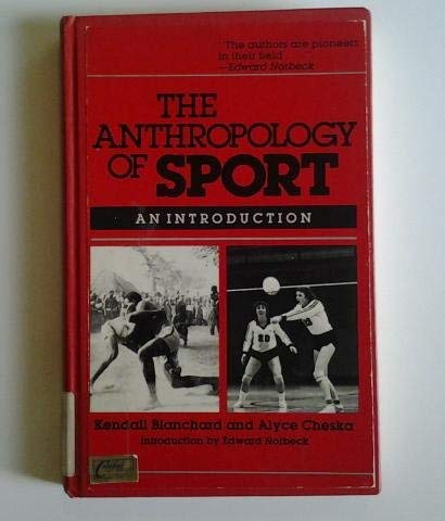 The Anthropology of Sport: An Introduction,Used