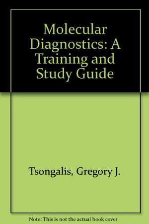 Molecular Diagnostics: A Training and Study Guide,Used