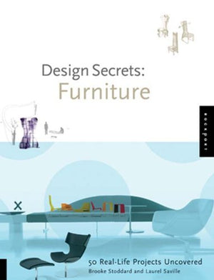 Design Secrets: Furniture: 50 RealLife Projects Uncovered,Used