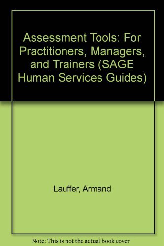 Assessment Tools: For Practitioners, Managers, and Trainers (SAGE Human Services Guides),Used