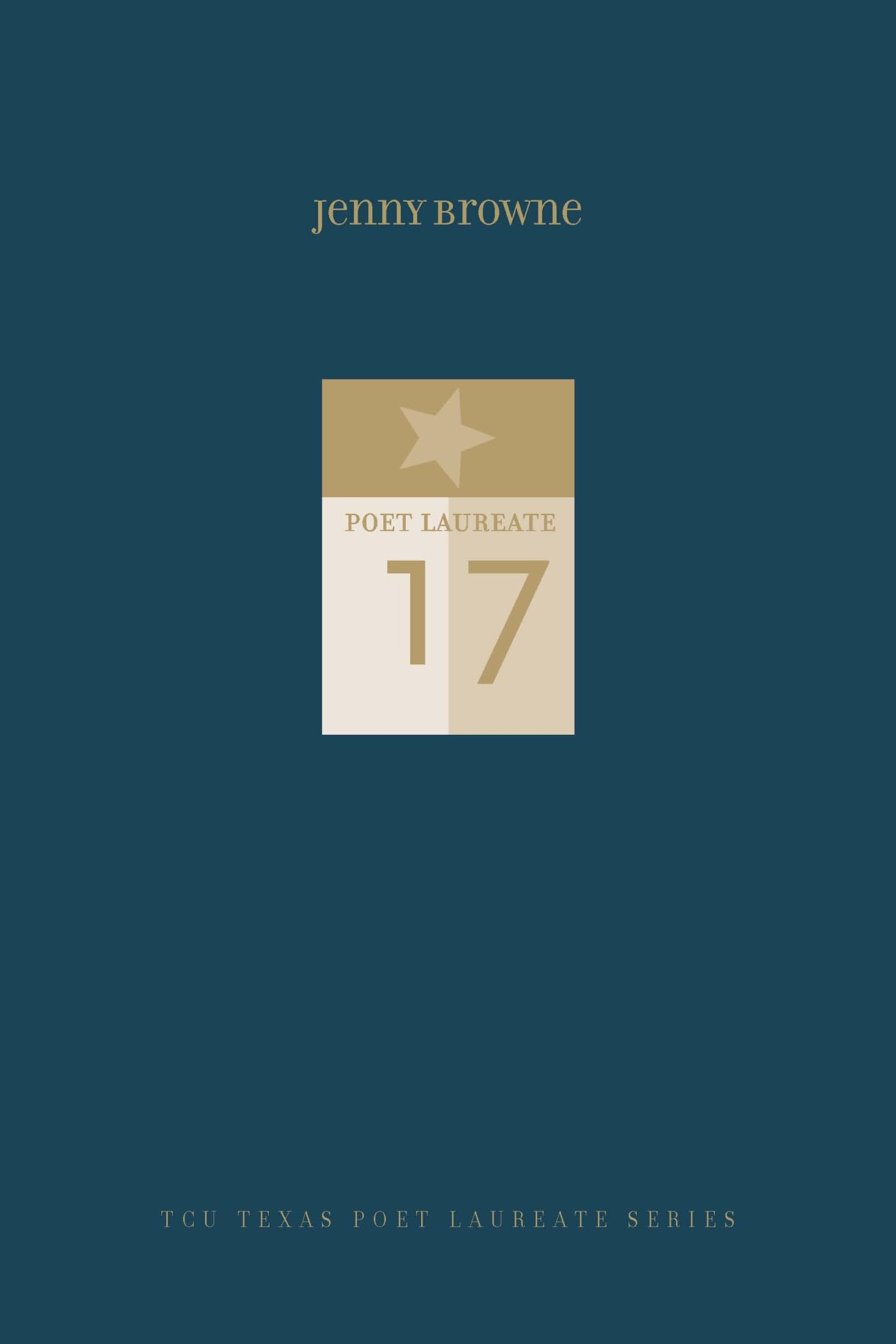 Jenny Browne: New and Selected Poems (TCU Texas Poets Laureate Series),Used