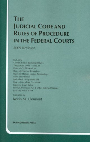 The Judicial Code and Rules of Procedure in the Federal Courts, 2009 Edition,Used