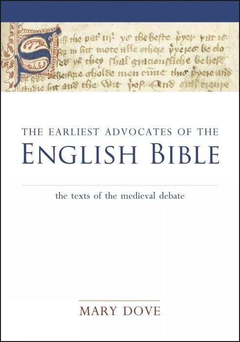 The Earliest Advocates of the English Bible: The Texts of the Medieval Debate (Exeter Medieval Texts and Studies),Used