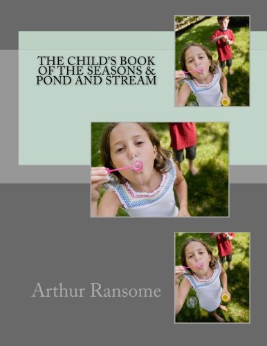 The Childs Book of the Seasons & Pond and Stream,Used