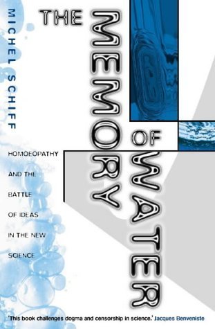 The Memory of Water: Homoeopathy and the Battle of Ideas in the New Science,Used