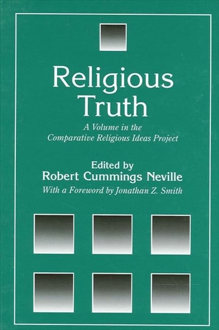 Religious Truth: A Volume in the Comparative Religious Ideas Project,Used