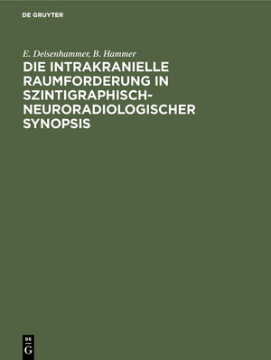 Die intrakranielle Raumforderung in szintigraphischneuroradiologischer Synopsis (German Edition),Used