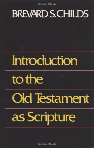 Introduction To The Old Testament As Scripture-new,New