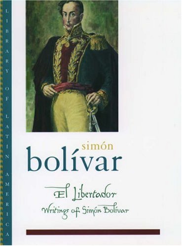 El Libertador: Writings of Simn Bolvar (Library of Latin America),Used