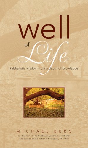 Well of Life: Kabbalistic Wisdom from a Depth of Knowledge,Used