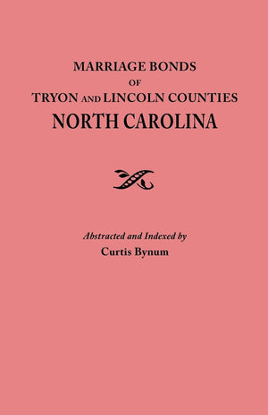Marriage Bonds of Tryon and Lincoln Counties, North Carolina,Used
