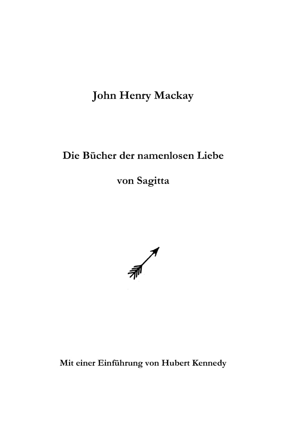 Die Bcher Der Namenlosen Liebe Von Sagitta (German Edition)