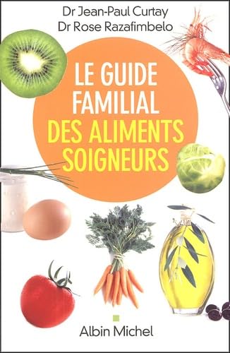 Le Guide familial des aliments soigneurs,Used