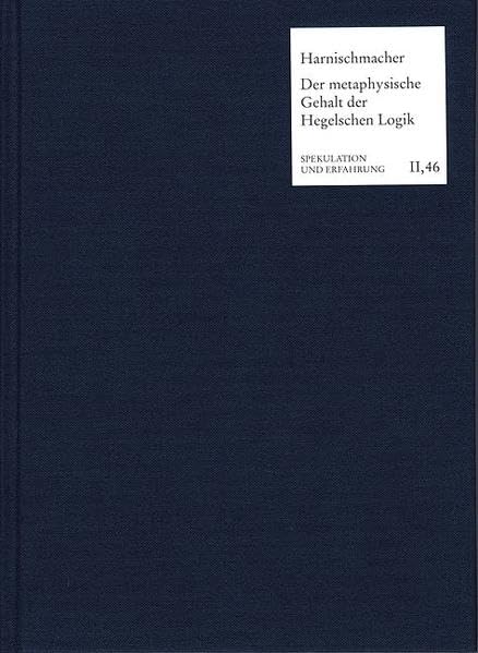 Der Metaphysische Gehalt Der Hegelschen Logik (Spekulation Und Erfahrung) (German Edition),Used