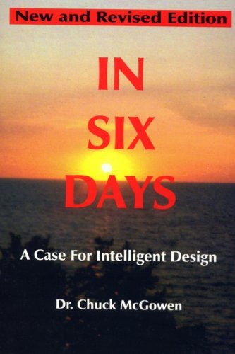 In Six Days: A Case For Intelligent Design,Used